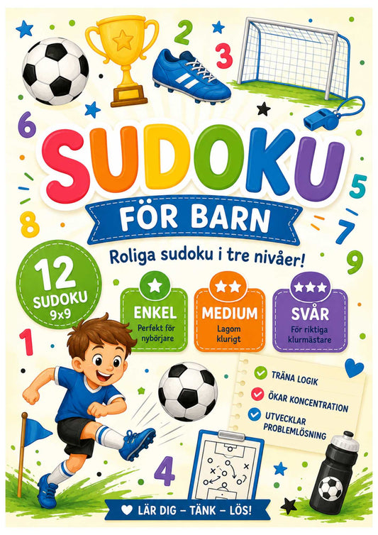 Sudoku 9x9 för barn – 12 roliga sudoku i tre nivåer